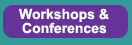 Workshops / Conferences