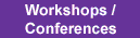 Workshops / Conferences